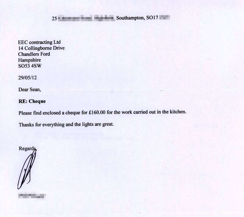 Dear Sean, Re: Cheque. Please find enclosed a cheque for £160.00 for the work carried out in the kitchen. Thanks for everything and the lights are great.